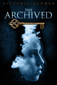 The Archived, by Victoria Schwab