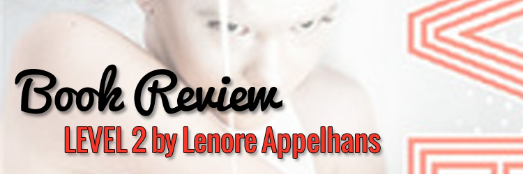 ARC Review - Level 2 by Lenore Appelhans