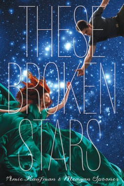 These Broken Stars by Meagan Spooner and Amie Kaufman